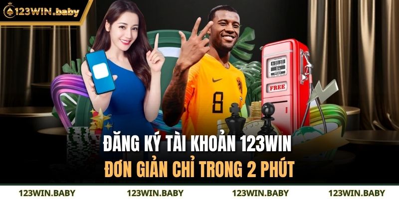 Đăng ký tài khoản 123WIN đơn giản chỉ trong 2 phút
