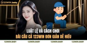 Cách Chơi Bài Câu Cá