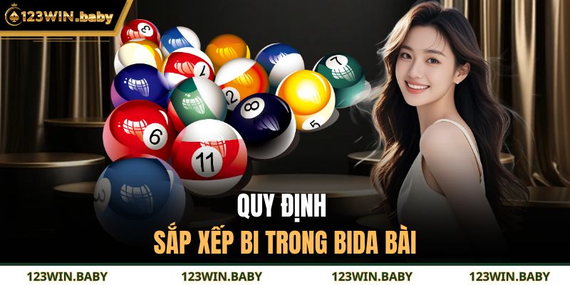 Quy định sắp xếp bi trong bida bài